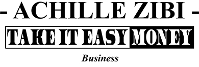 ACHILLE ZIBI - TAKE IT EASY MONEY - BUSINESS